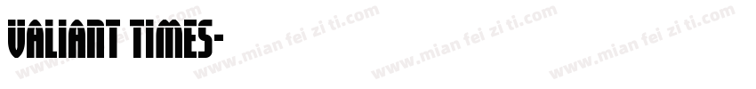 valiant times字体转换
